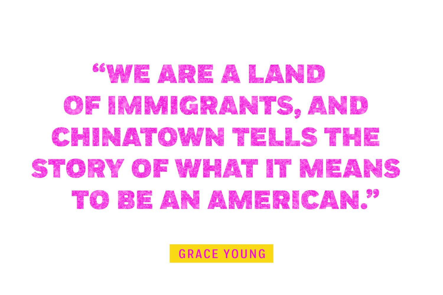 Somos una nación de inmigrantes y Chinatown habla de lo que significa ser estadounidense.